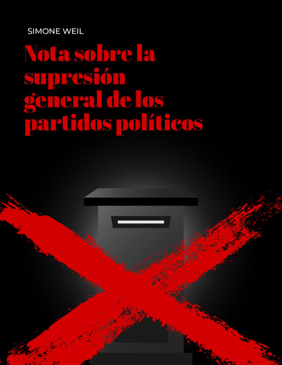 Nota sobre la supresión general de los partidos políticos"