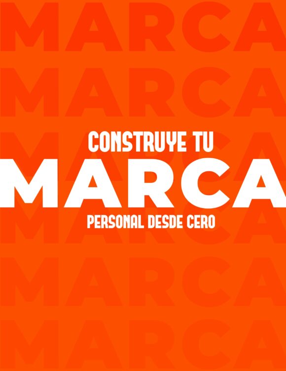 Construye tu marca personal desde cero